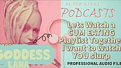 In this kinky podcast, we explore a cum eating playlist and watch slurping scenes together