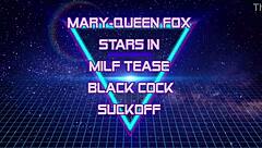 I tease mary queen fox's black cock suckoff as a blonde milf